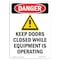 Signmission Safety Sign, OSHA Danger, 5" Height, Keep Doors Closed While, Portrait OS-DS-D-35-V-1385 - alternate 1